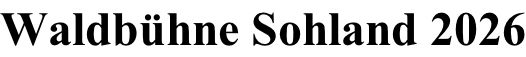 Waldbühne Sohland 2026